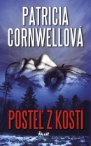 Posteľ z kostí (Patricia Cornwellová)