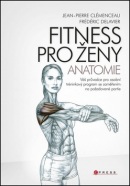 Fitness pro ženy Anatomie (Fréderic Delavier)