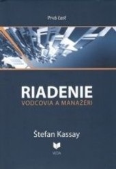 Riadenie 1 Vodcovia a manažéri (Štefan Kassay)