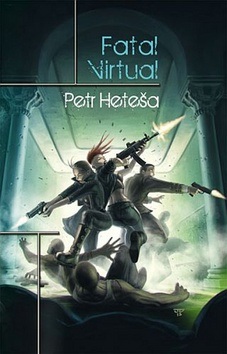 Fatal Virtual (Petr Heteša)