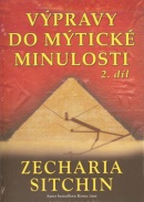 Výpravy do mytické minulosti 2 (Sitchin Zechara)