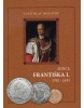 Mince Františka I. 1792-1835 (Vlastislav Novotný)