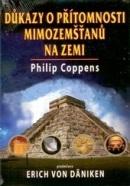 DŮKAZY o přítomnosti mimozemšťanu na zemi (Philip Coppens)