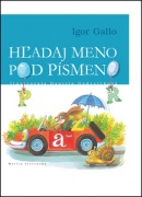 Hľadaj meno pod písmeno (Igor Gallo)