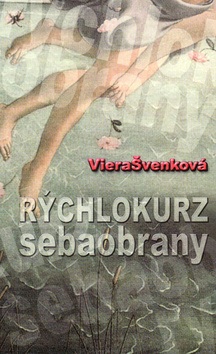 Rýchlokurz sebaobrany (Viera Švenková)