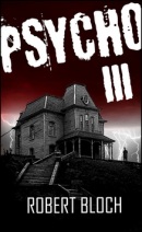 Psycho III (Robert Bloch)