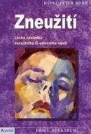 Zneužití (Heinz-Peter Röhr)