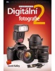 Digitální fotografie 2 (Scott Kelby)