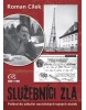 Služebníci zla (Roman Cílek)