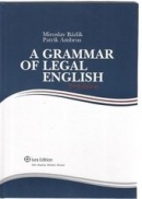 A Grammar of Legal English - 2. vydanie (Miroslav Bázlik, Patrik Ambrus)