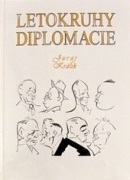 Letokruhy diplomacie (Juraj Králik)