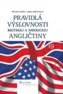 Pravidlá výslovnosti britskej a americkej angl. (Miroslav Bázlik, Jolana Miškovičová)