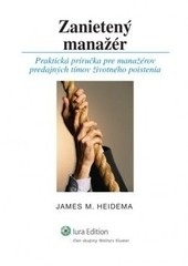 Zanietený manažér (James M. Heidema)