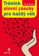 Trénink slovní zásoby pro každý věk (Jitka Suchá)