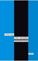 SVĚT VČEREJŠKA (Stefan Zweig)