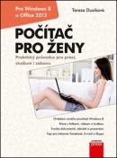 Počítač pro ženy pro Windows 8 a Office 2013 (Tereza Dusíková)