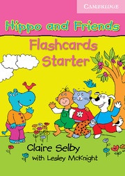 Hippo and Friends Starter Flashcards (Selby, C.)