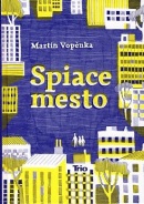 Spiace mesto (Martin Vopěnka)