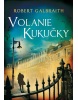 Volanie kukučky (Robert Galbraith)