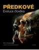 Předkové Evoluce člověka (Jiří A. Svoboda)