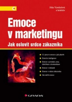 Emoce v marketingu (Jitka Vysekalová)