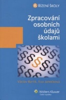 Zpracování osobních údajů školami (Eva Janečková; Václav Bartík)
