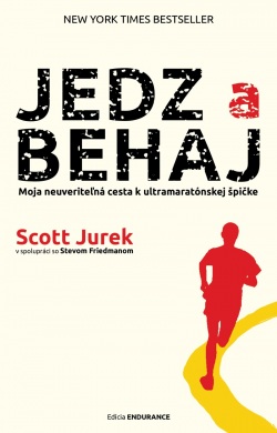 Jedz a behaj (Scott Jurek; Steve Friedman)