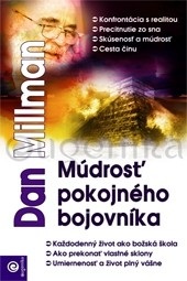 Múdrosť pokojného bojovníka (Dan Millman)