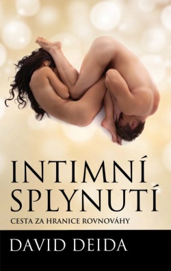 Intimní splynutí (David Deida)