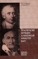 Statistické myšlení a nástroje analýzy dat (Petr Hebák)