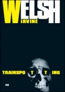 Trainspotting (Irvine Welsh)