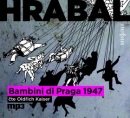 Bambini di Praga 1947 (audiokniha) (Bohumil Hrabal)