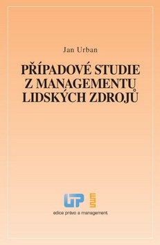 Případové studie z managementu lidských zdrojů (Jan Urban)