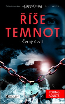 Říše temnot Černý úsvit (L. J. Smith)