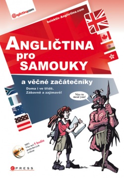 Angličtina pro samouky a věčné začátečníky + CD MP3 (Anglictina.com)