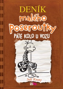 Deník malého poseroutky 7 - Páté kolo u vozu (Jeff Kinney)