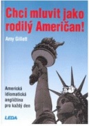 Chci mluvit jako rodilý Američan! (Amy Gillett)