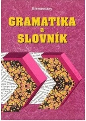 Gramatika a slovník Elementary (Zdeněk Šmíra)