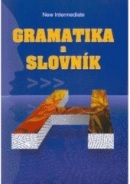 Gramatika a slovník New Intermediate (Zdeněk Šmíra)