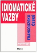 Idiomatické vazby francouzsko-české (Kryštof Bajger)