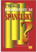 Domluvíte se španělsky ? (Olga Macíková; Ludmila Mlýnková)