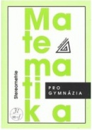 Matematika pro gymnázia - Stereometrie (Eva Pomykalová)