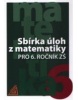 Sbírka úloh z matematiky pro 6. ročník ZŠ (Ivan Bušek)