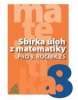 Sbírka úloh z matematiky pro 8. ročník ZŠ (Ivan Bušek)