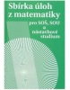 Sbírka úloh z matematiky pro SOŠ a SO SOU a nástavbové studium (Milada Hudcová; Libuše Kubičíková)