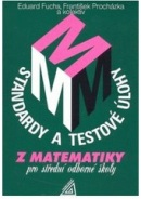 Standardy z matematiky pro střední odborné školy (Eduard Fuchs)