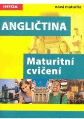 Angličtina - maturitní cvičení (Kolektív autorov)