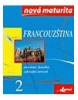 Nová maturita Francouzština 2 - písemná zkouška – základní úroveň (Lis Zofila)