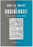 Chci se dostat na sociologii  3.dotisk (Jiří Ogrocký)