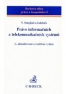 Právo informačních a telekomunikačních systémů 2.VYDANIE (Vladimír Smejkal)